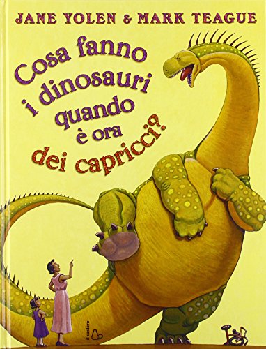 Cosa Fanno I Dinosauri Quando Ora Dei Capricci Ediz Illustrata Copertina Rigida 18 Feb 2015 0
