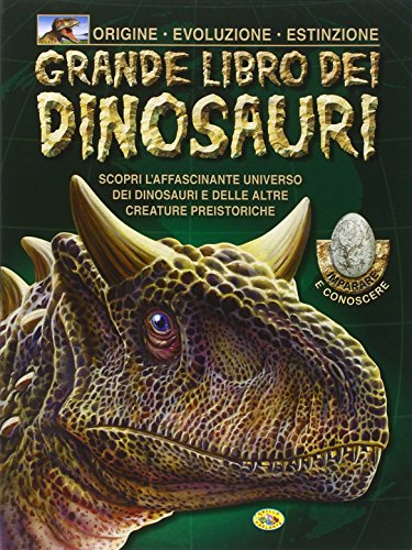 Il Grande Libro Dei Dinosauri Ediz Illustrata Copertina Flessibile 31 Gen 2015 0