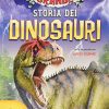 La Grande Storia Dei Dinosauri Copertina Flessibile 29 Apr 2016 0