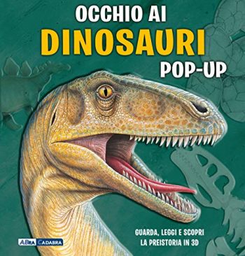 Occhio Ai Dinosauri Libro Pop Up Ediz A Colori Copertina Rigida 16 Ott 2018 0